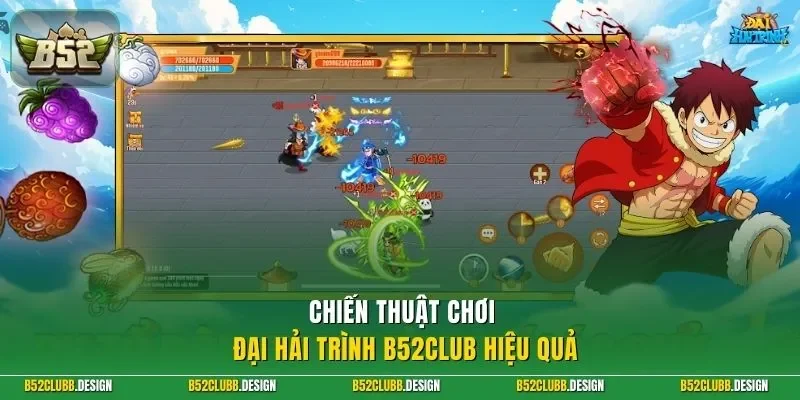 Chiến thuật chơi đại hải trình B52Club hiệu quả 