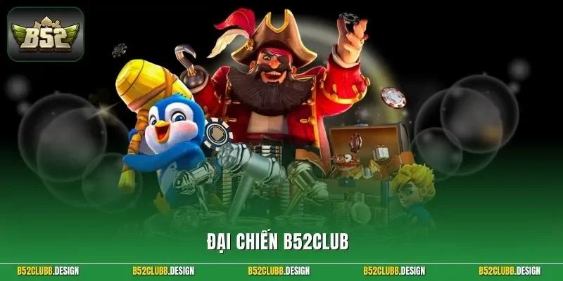 Đại chiến B52Club
