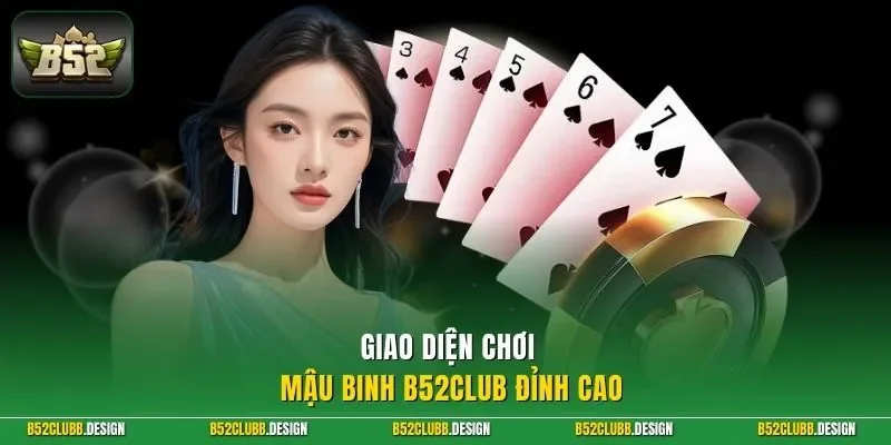 Giao diện chơi mậu binh B52Club đỉnh cao