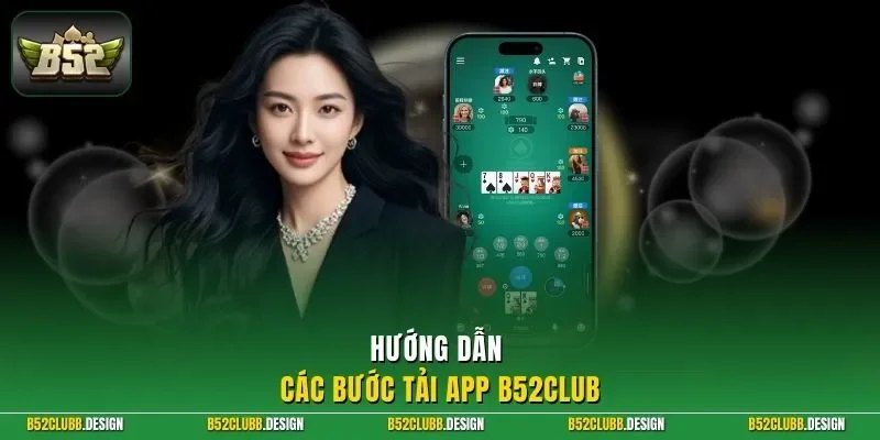 Hướng dẫn các bước tải app B52Club